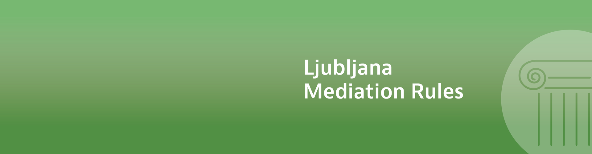 Don’t miss: The new Ljubljana Mediation Rules 
