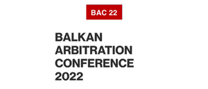 Balkan Arbitration Conference 2022